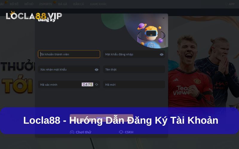 Link Locla88 Mới Nhất – Vào Nhanh, Truy Cập An Toàn Mỗi Ngày 10 Locla88 đăng ký tài khoản đơn giản và nhanh chóng